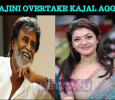 Will Rajini Overtake Kajal Aggarwal?