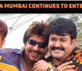 Chotta Mumbai Continues To Entertain The Masses