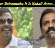 After Vairamuthu It Is Kabali Actor…