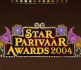 Star Parivaar Awards 2004 Hindi awards on STAR PLUS