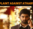 Complaint Against Atharvaa! Is This True?