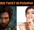 Big Twist In Pushpa!