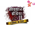 Savdhaan India at 11 Crime Alert Hindi tv-serials on LIFE OK