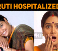 Why Was Shruti Hospitalized?