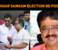 Will Nadigar Sangam Election Be Postponed?
