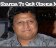 Popular Musician To Quit Cinema!