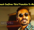 Dhanush Confirms Third Franchise To Maari!