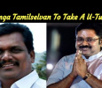 Thanga Tamilselvan To Take A U-Turn?