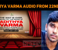 Adithya Varma Audio From 22nd October!