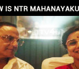 How Is NTR Mahanayakudu?