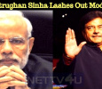 Shatrughan Sinha Lashes Out Modi!