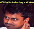 I Won’t Pay For Sarkar Story – AR Murugadoss