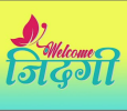 Welcome Zindagi Hindi tv-serials on Anjan TV