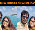 Khushbu And Sundar On A Holiday Mode!