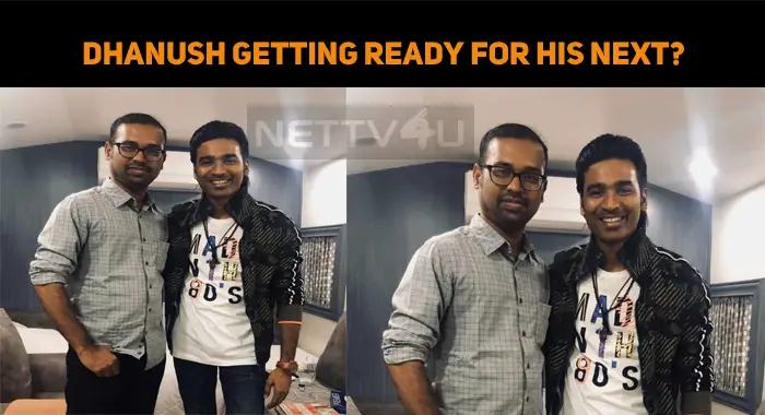 Dhanush Getting Ready For His Next?