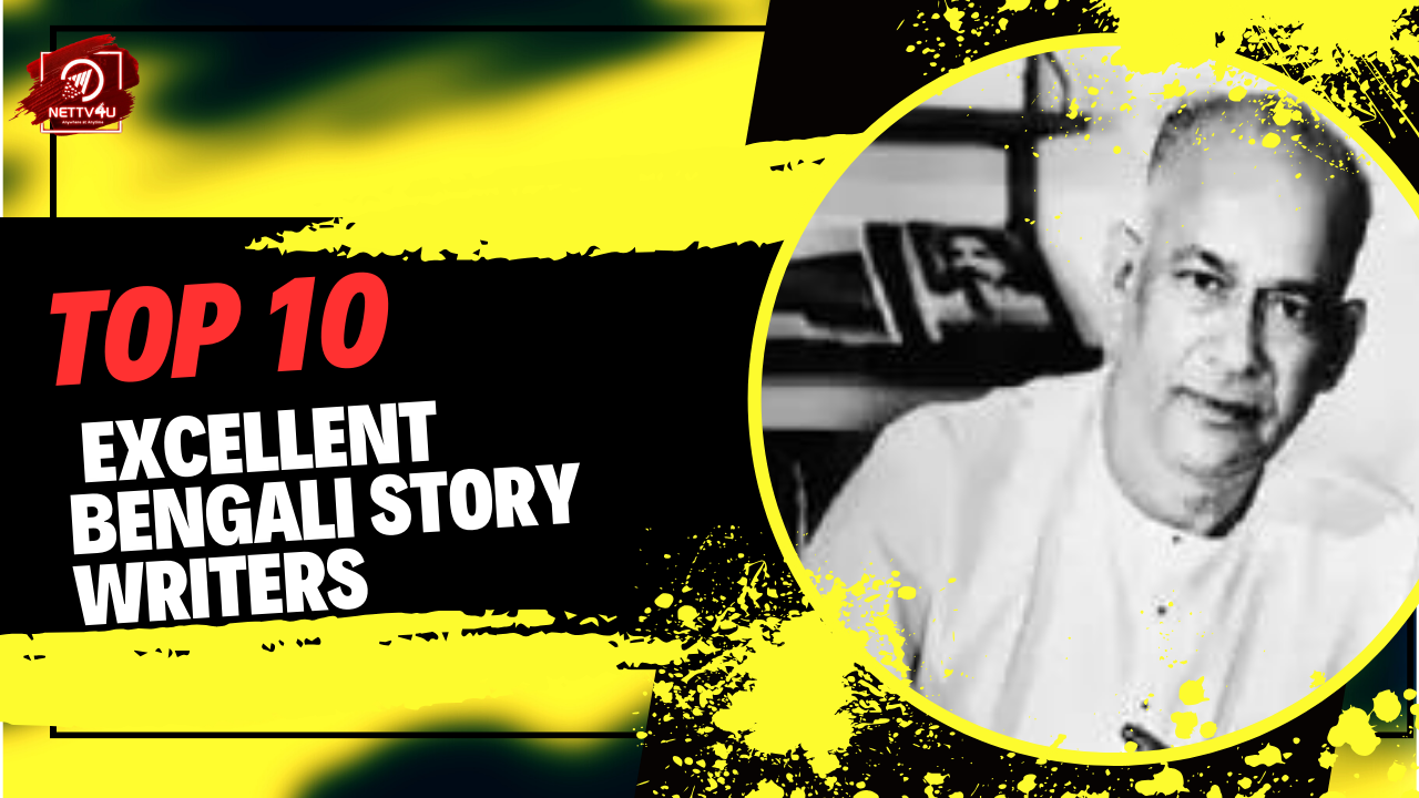 Top 10 Excellent Bengali Story Writers