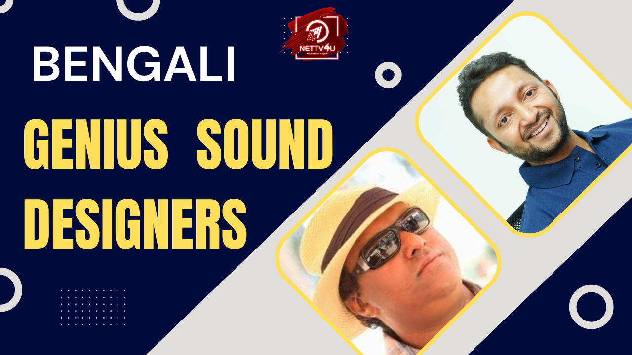 Genius Bengali Sound Designers