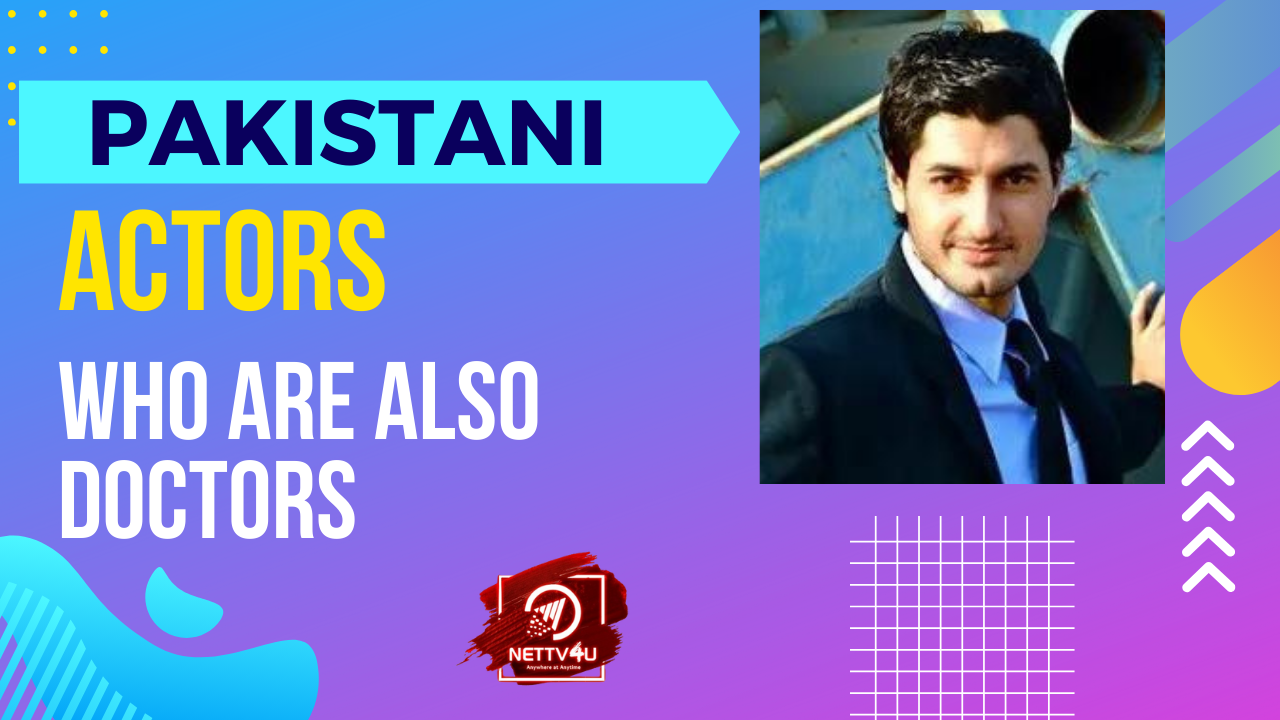 Pakistani Actors Who Are Also Doctors