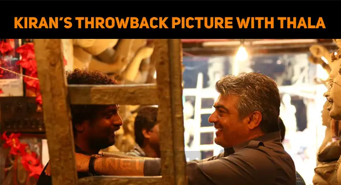 Kiran’s Throwback Picture With Thala Rocks The Internet!