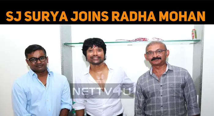 SJ Surya Joins Radha Mohan!