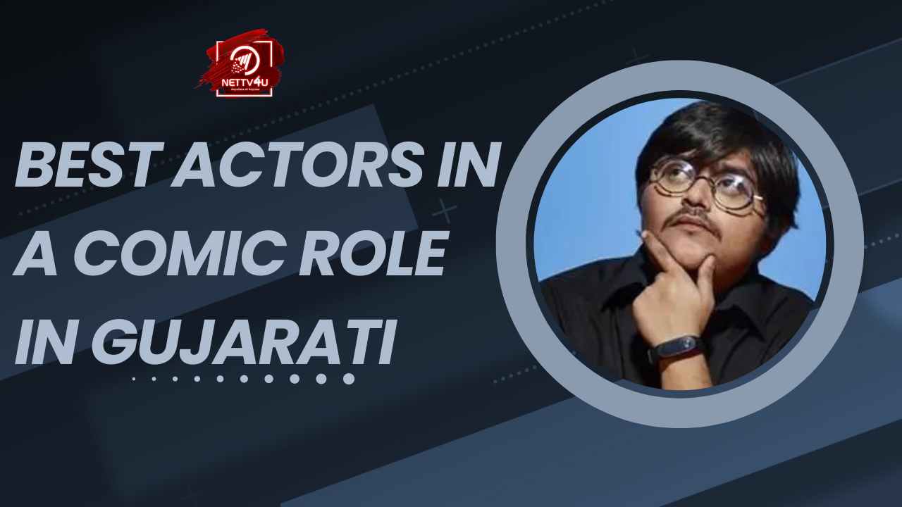 Best Actors In A Comic Role In Gujarati