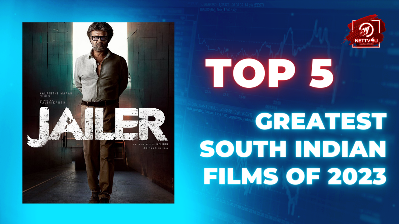 Top 5 Greatest South Indian Films Of 2023