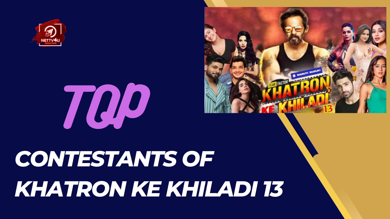 Top Contestants Of Khatron Ke Khiladi 13