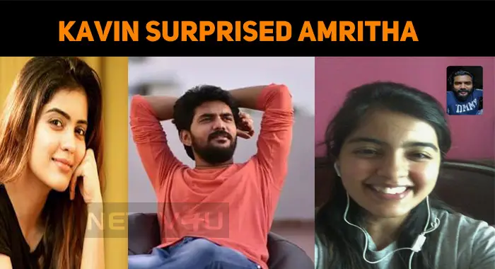 Kavin Surprised Amritha With A Video Call!