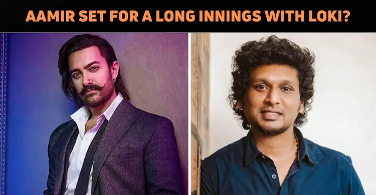 Aamir Khan To Work Further With Lokesh Kanagaraj