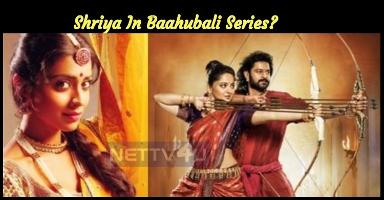 Shriya In Baahubali Series?