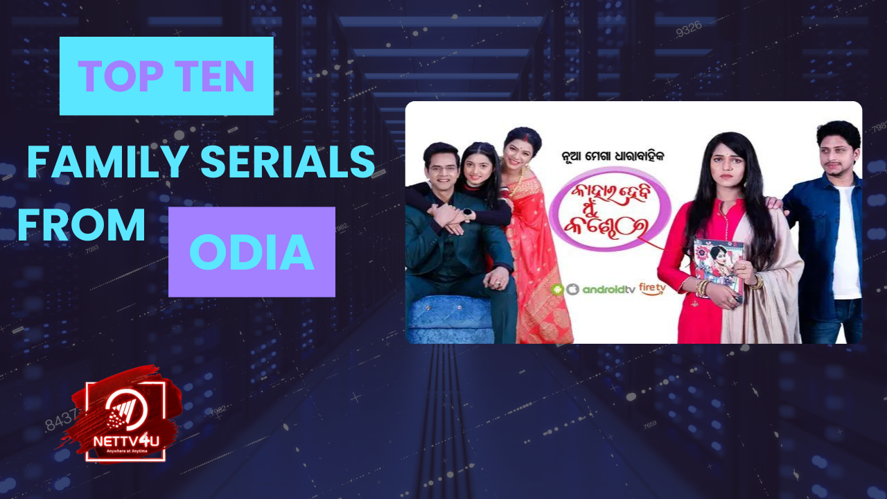 Top Ten Family Serials from Odia
