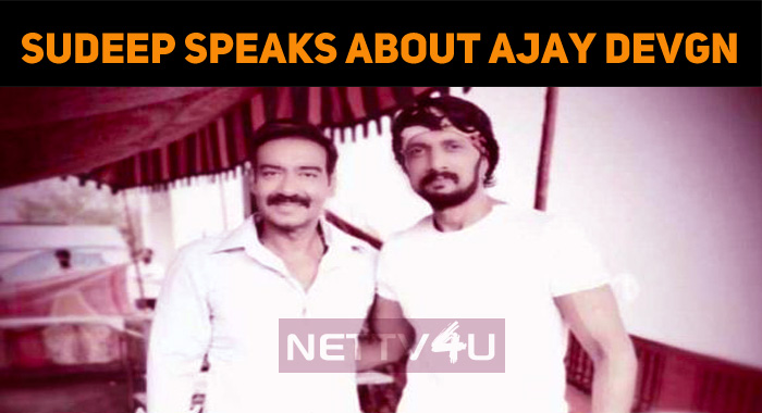 Sudeep Tweets About Ajay Devgan!