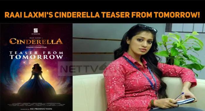 Raai Laxmi's Cinderella Teaser From Tomorrow!