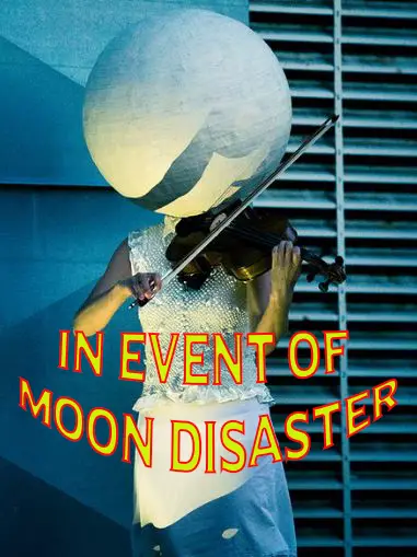In the Event of a Moon Disaster Movie Review