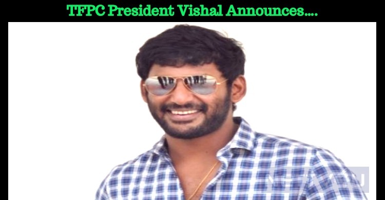 TFPC President Vishal Announces….