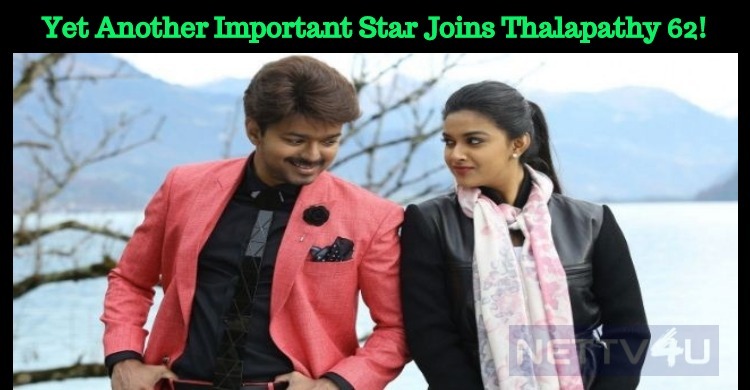 Yet Another Important Star Joins Thalapathy 62!
