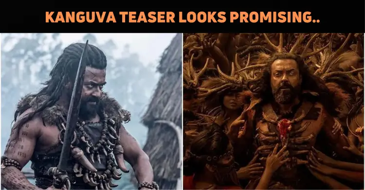 ‘Kanguva’ Teaser: Epic Faceoff Between Suriya A..