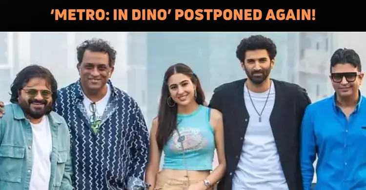 ‘Metro: In Dino’ Postponed Again!