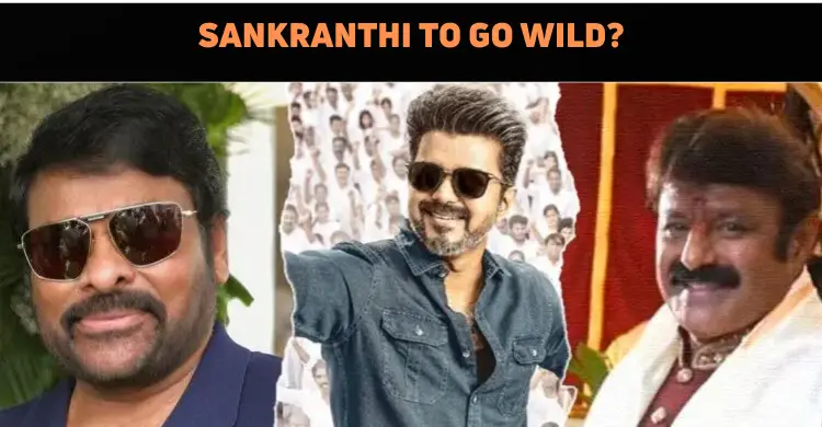 Sankranthi 2026 Gets Bigger?