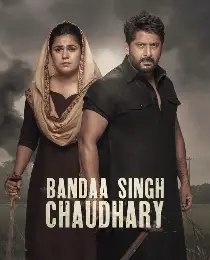 Bandaa Singh Chaudhary Movie Review