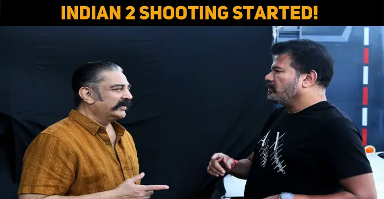 Indian 2 Shooting Started!