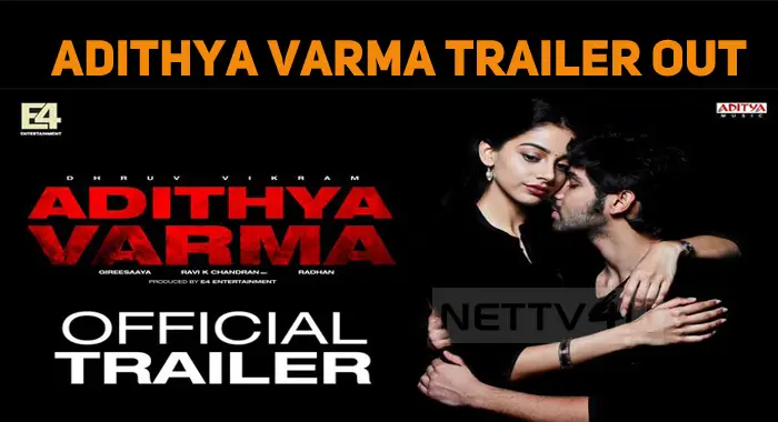 Adithya Varma Trailer Out!