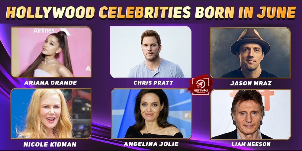 Top Hollywood Celebrities Who Were Born in June