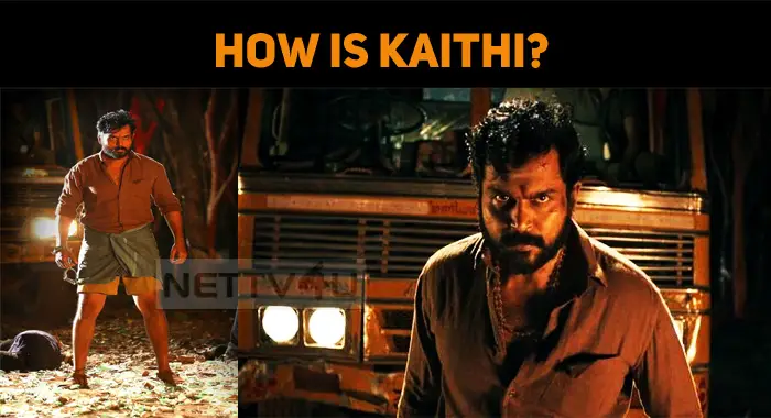 How Is Kaithi? Will Karthi Movie Make A Hit?