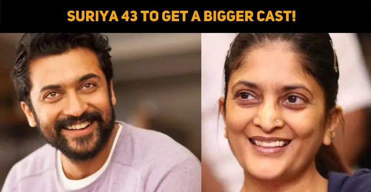 Suriya 43 To Get A Bigger Cast!