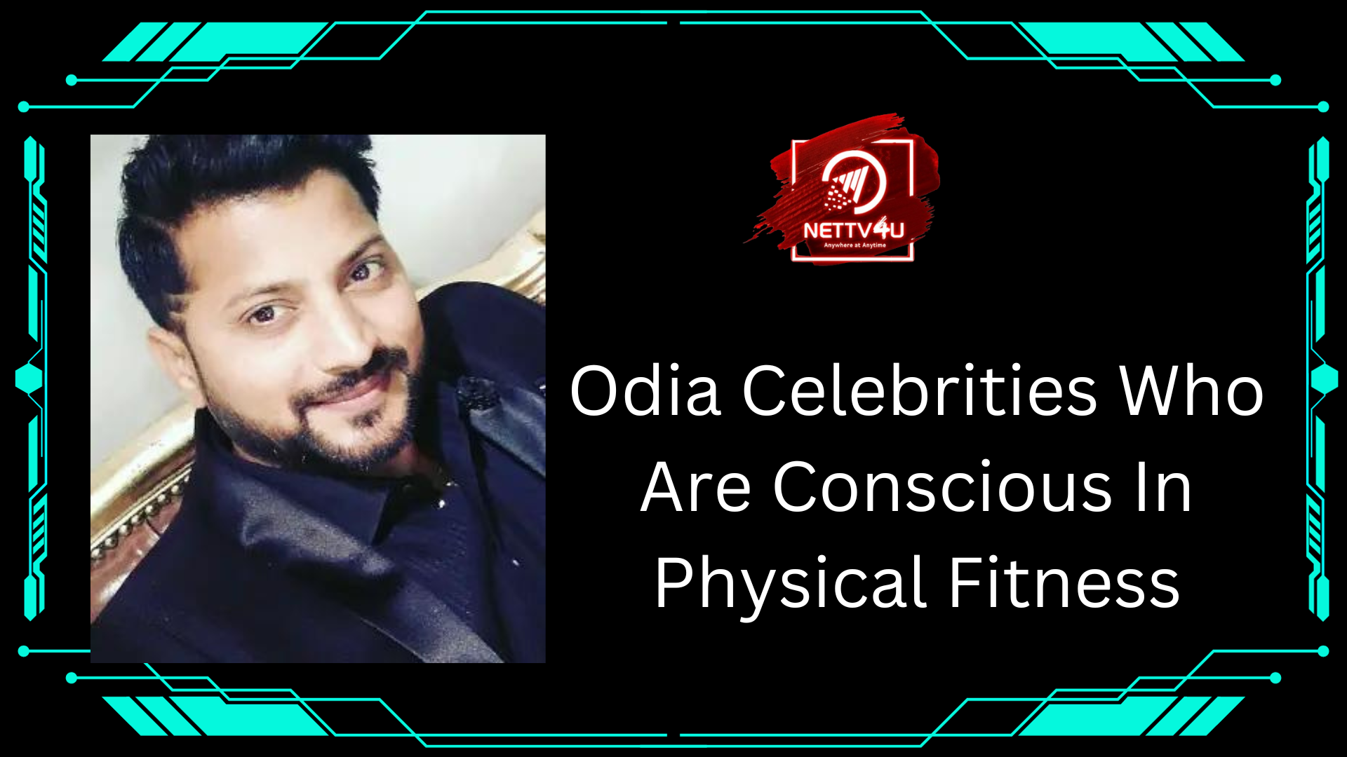 Odia Celebrities Who Are Conscious In Physical Fitness