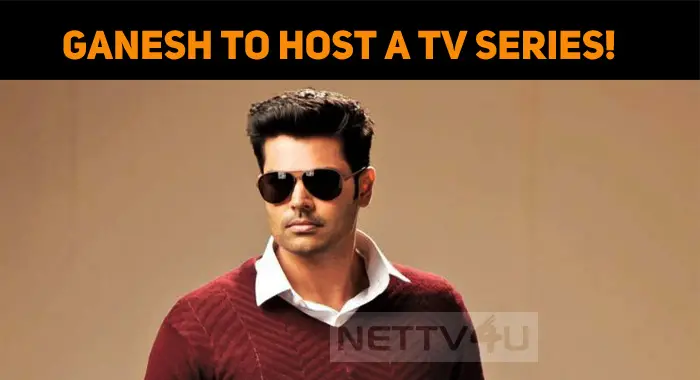 Ganesh Venkatraman To Host A TV Series!