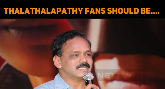 Producer Dhananjayan Speaks About Thala Thalapathy Fans!