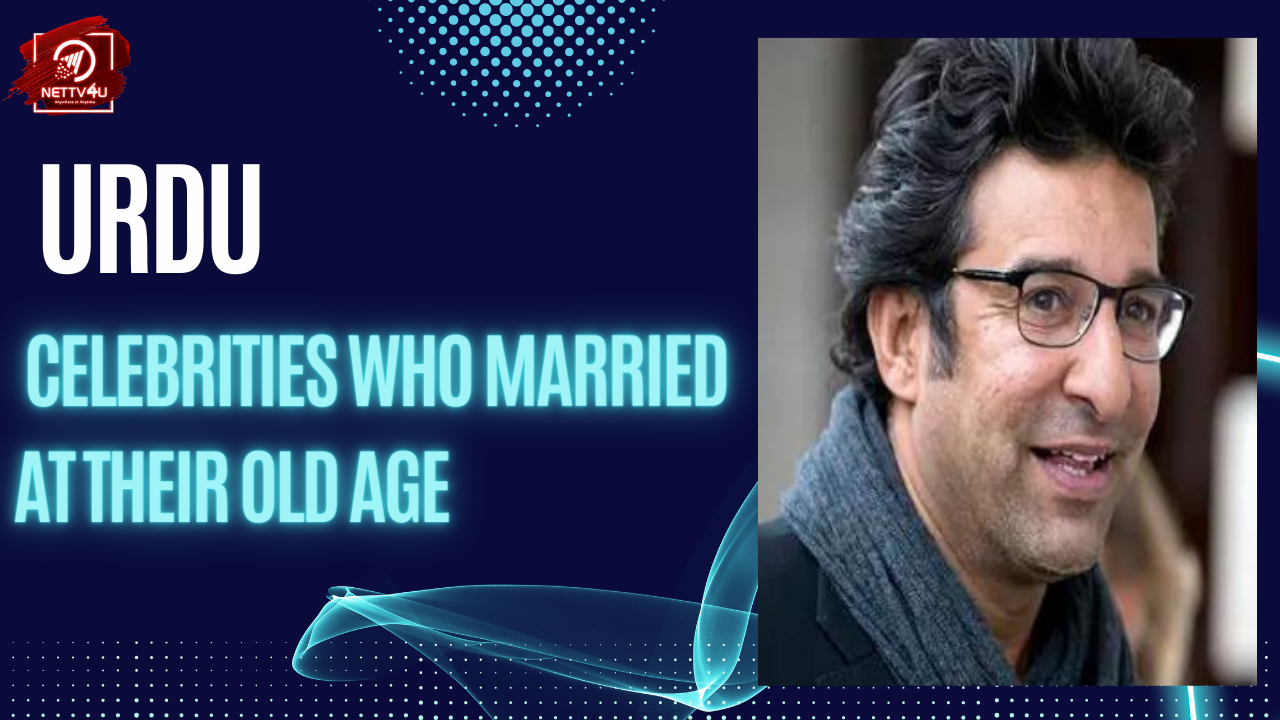 Urdu Celebrities Who Married At Their Old Age