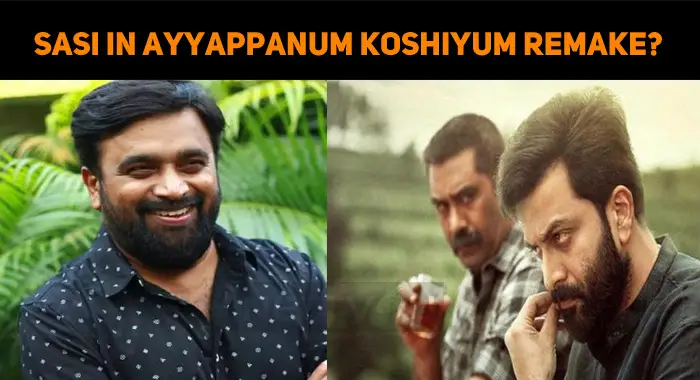 Who Joins Sasikumar In Ayyappanum Koshiyum Remake?